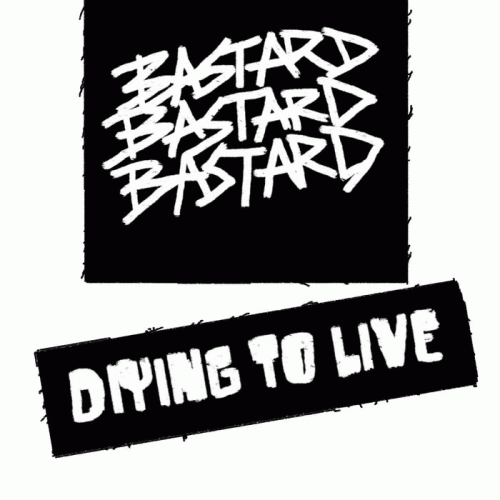 BastardBastardBastard : DIYing to Live BastardBastardBastard : DIYing to Live